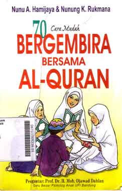 70 Cara Mudah Bergembira Bersama Al Qur'an