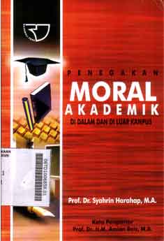 Penegakan Moral Akademik Di Dalam Dan Di Luar Kampus