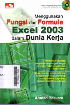 Menggunakan Fungsi dan Formula Excel 2003 dalam Dunia Kerja