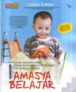 Tamasya Belajar : penduan merancang program bersekolah di rumah untuk usia dini