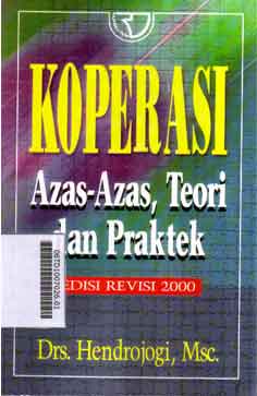 Koperasi : azas-azas, teori dan praktek