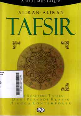 Aliran-Aliran Tafsir : dari periode klasik hingga kontemporer