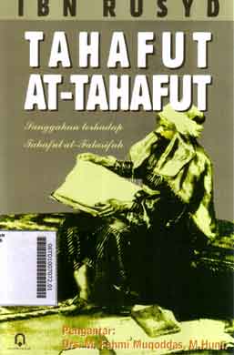 Tahafut At Tahafut : samnggahan terhadap tahafut al falasifah