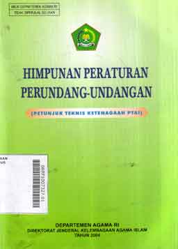 Himpunan Peraturan Perundang-Undangan : (petunjuk teknis ketenagaan PTAI)