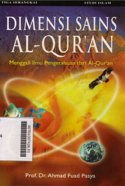 Dimensi Sains Al qur'an : menggali ilmu pengetahuan dari al Quran