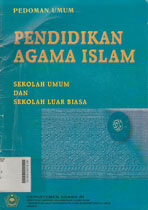 Pedoman Umum Pendidikan Agama Islam : sekolah umum dan sekolah luar biasa