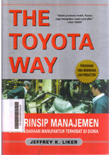 The Toyota Way : 14 prinsip manajemen dari perusahaan manufaktur terhebat di dunia