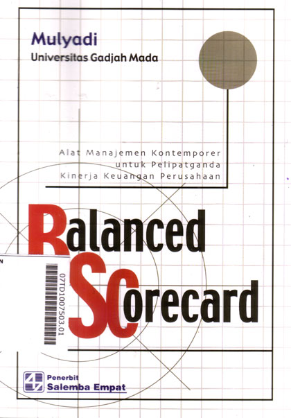 Balanced Scorecard : alat manajemen kontemporer untuk pelipatganda kinerja keuangan perusahaan