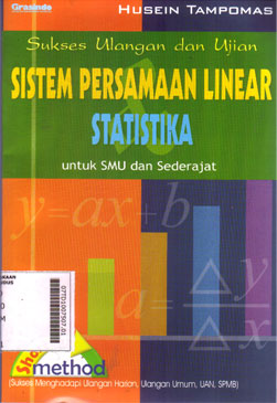 Sukses Ulangan dan Ujian Sistem Persamaan Linear Statistika untuk SMU dan sederajat