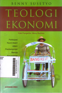 Teologi Ekonomi : partisipasi kaum awam dalam pembangunan menuju kemandirian ekonomi