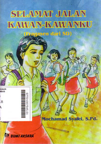 Selamat Jalan Kawan-Kawanku (fragmen dari SD)