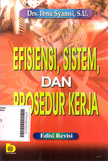 Efisiensi, Sistem, Dan Prosedur Kerja