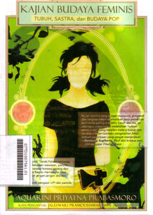 Kajian Budaya Feminis : tubuh, sastra, dan budaya pop