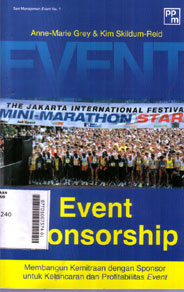 Event Sponsorship : membangun kemitraan dengan sponsor untuk kelancaran dan profitabilitas event