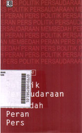 Politik Persaudaraan Membedah Peran Pers