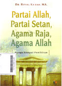Partai Allah, Partai Setan, Agama Raja, Agama Allah : bunga rampai pemikiran