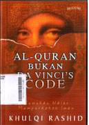 Al Quran Bukan Da Vincis Code : memukau nalar memperkokoh iman