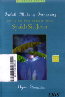 Suluk Malang Sungsang : konflik dan penyimpangan ajaran Syaikh Siti Jenar