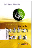 Menelusuri Metode Pendidikan ala Rasulullah