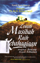 Lewati Musibah Raih Kebahagiaan : mengubah bencana menjadi kekuatan