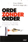 Orde Zonder Order : kekerasan dan dendam di Indonesia 1965-1998