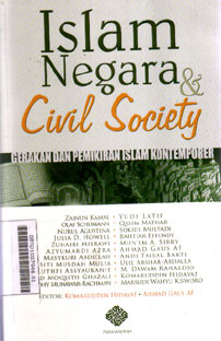 Islam Negara Dan Civil Society : gerakan dan pemikiran Islam kontemporer