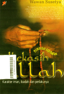Membedah Kepribadian Kekasih Allah : karakter iman, ibadah dan perilakunya
