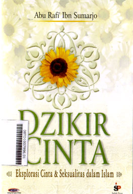 Dzikir Cinta : eksplorasi cinta & seksualitas dalam islam