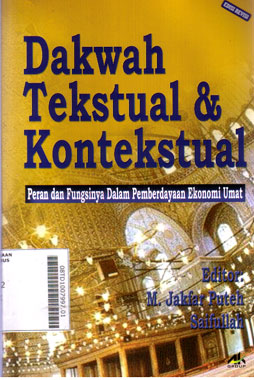 Dakwah Tekstual Dan Kontekstual : peran dan fungsinya dalam pemberdayaan ekonomi umat