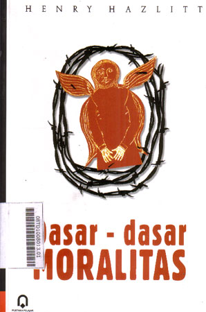 Dasar-Dasar Moralitas