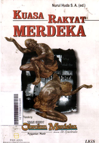 Kuasa Rakyat Merdeka : cuplikan transkrip talk show obrolan merdeka