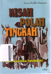 Kisah Polah Tingkah : potret gaya hidup transformatif