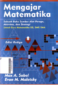 Mengajar Matematika : sebuah buku sumber alat peraga, aktivitas, dan strategi