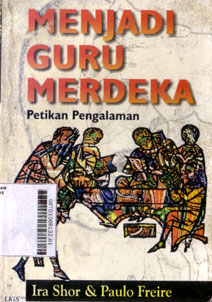 Menjadi Guru Merdeka : petikan pengalaman