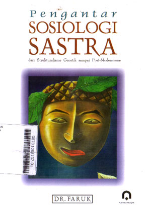 Pengantar Sosiologi Sastra : dari strukturalisme genetik sampai post-modernisme