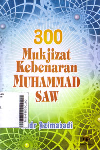 300 Mukjizat Kebenaran Muhammad SAW