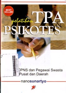 Pelatihan TPA dan Psikotes : khusus CPNS dan pegawai swasta pusat dan daerah