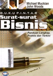 Buku Pintar Surat-Surat Bisnis : panduan lengkap, praktis dan terkini