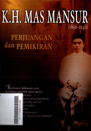 Kiai Haji Mas Mansur (1986-1946) : perjuangan dan pemikiran