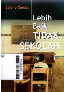 Lebih Baik Tidak Sekolah