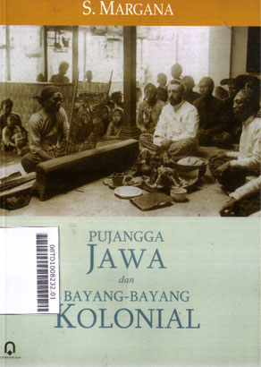Pujangga Jawa Dan Bayang-Bayang Kolonial