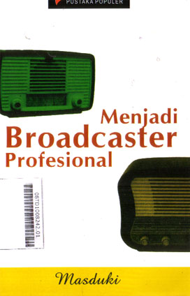 Menjadi Broadcaster Profesional