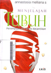 Menjelajah Tubuh : perempuan dan mitos kecantikan