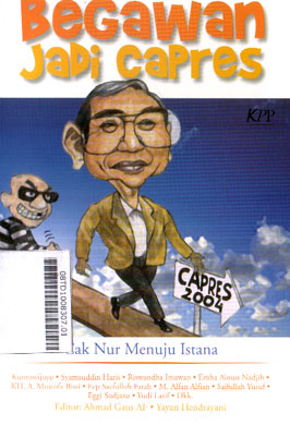 Begawan Jadi Capres : cak Nur menuju istana