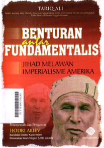 Benturan Antar Fundamentalis : jihad melawan imperialisme Amerika