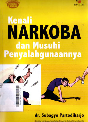 Kenali Narkoba Dan Musuhi Penyalahgunaannya