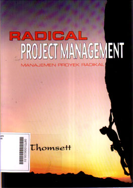 Radical Project Management : manajemen proyek radikal