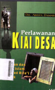 Perlawanan Kiai Desa : pemikiran dan gerakan islam KH. Ahmad Rifai Kalisalak