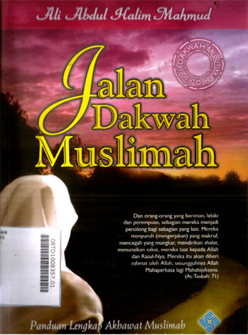 Jalan Dakwah Muslimah : panduam lengkap akhwat muslimah di medan dakwah
