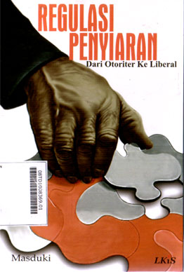 Regulasi Penyiaran : dari otoriter ke liberal
